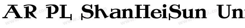 AR PL ShanHeiSun Uni字体转换